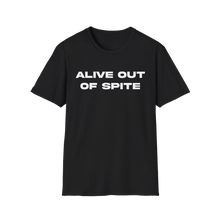 Load image into Gallery viewer, Alive Out Of Spite T-Shirt
